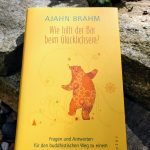 Ajahn Brahm: Wie hilft der Bär beim Glücklichsein?