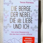 Tessa Randau: Die Berge, der Nebel, die Liebe und ich